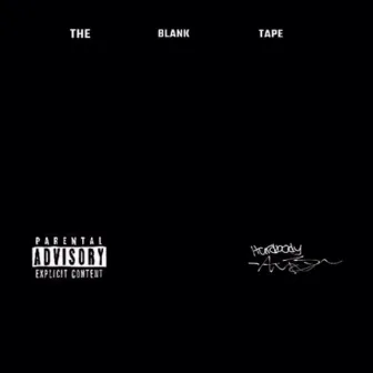 The blank tape (The tape about nothing) by Hardbody AB