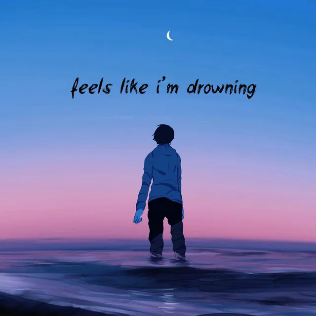 feels like i'm drowning