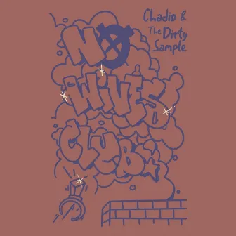 No Wives Club by Chadio