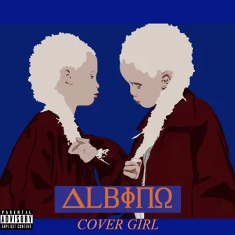 COVER GIRL EP by Albino