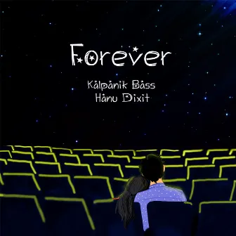 Forever by Kalpanik Bass