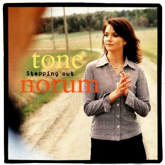 Stepping Out by Tone Norum