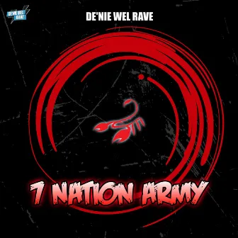 7 Nation Army by De'nie wel Rave