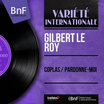 Coplas / Pardonne-moi (Mono version) by Gilbert Le Roy