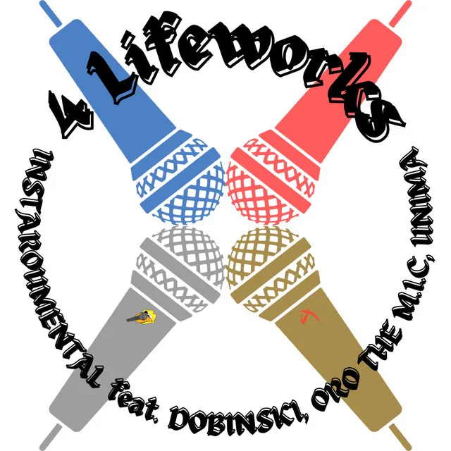 4 Lifeworks (feat. DOBINSKI, ORO THE M.I.C. & UNIMA)