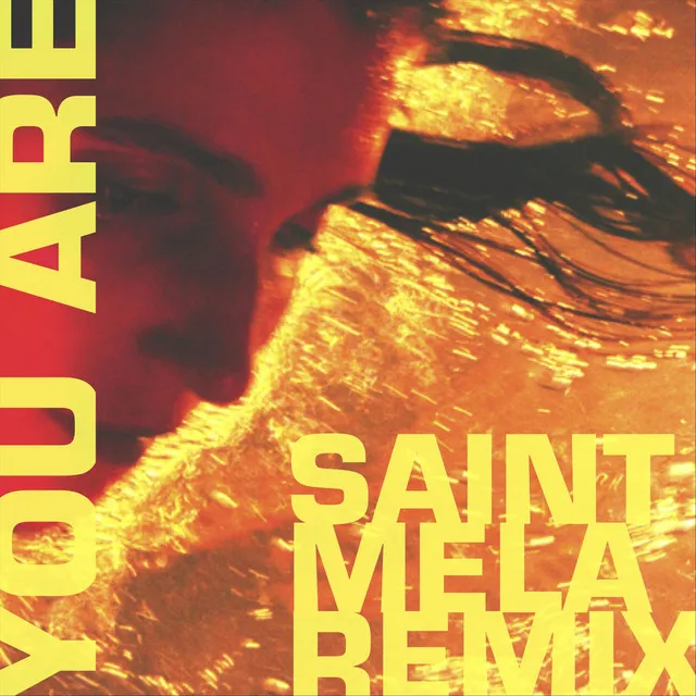 You Are (Saint Mela Remix)