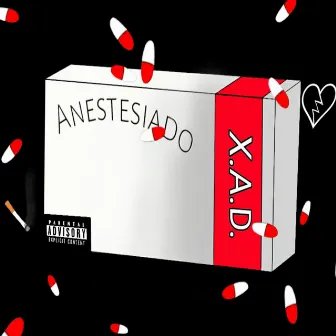 Anestesiado by X.A.D.