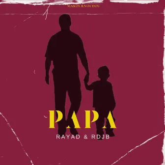 Papa by Rayad