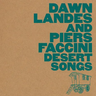 Desert Songs by Piers Faccini