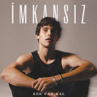 İmkansız by Ege Can Sal