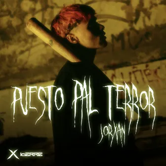 Puesto Pal Terror by Fresh Dr