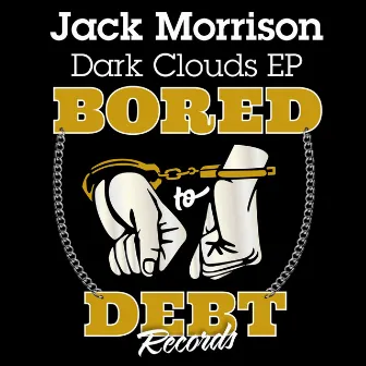 Dark Clouds EP by Jack Morrison