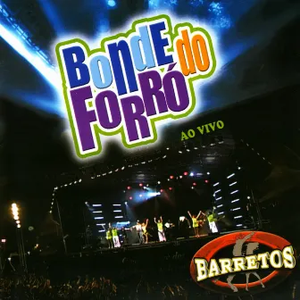 Ao Vivo by Bonde do Forró