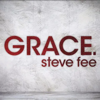 Grace by Steve Fee