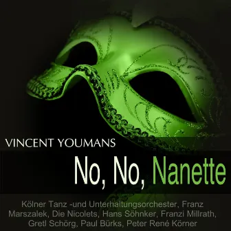 Youmans: No, No, Nanette by Kölner Tanz- Und Unterhaltungsorchester