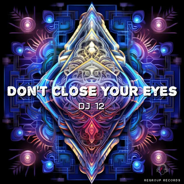 Don't Close Your Eyes