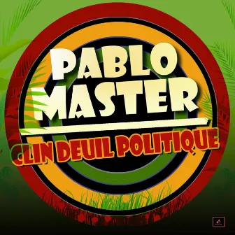 ClIn Deuil Politique by Pablo Master