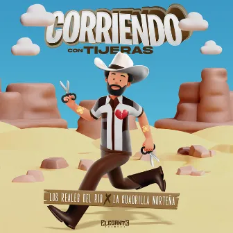 Corriendo Con Tijeras by Los Reales Del Rio