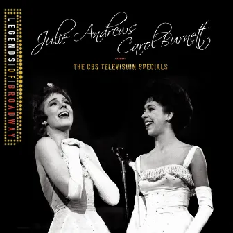 Julie Andrews and Carol Burnett: The CBS Television Specials by Carol Burnett