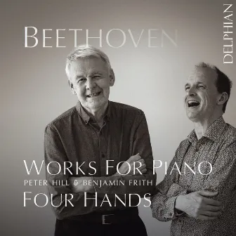 Beethoven: Works for Piano Four Hands by Peter Hill