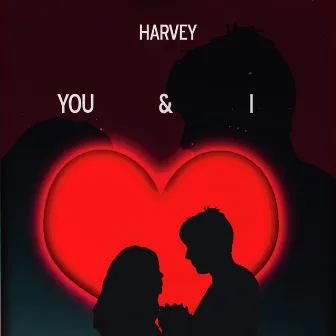 You & I by Harvey