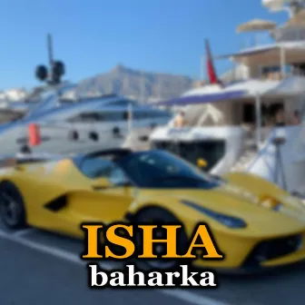 Isha Baharka by West guy