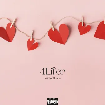 4Lifer by Winter Chase