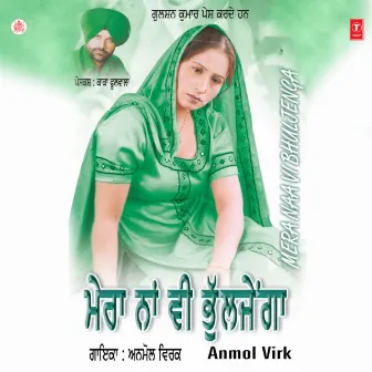 Mera Naa Vi Bhuljenga by Anmol Virk