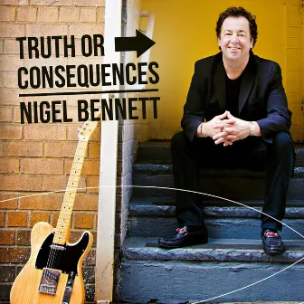 Truth Or Consequences by Nigel Bennett