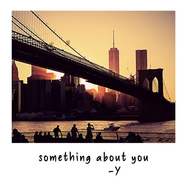 Something About You