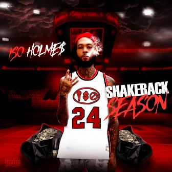 Shakeback Season by Iso Holme$