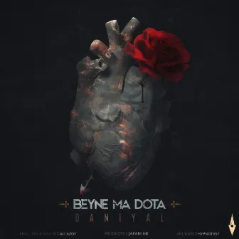 Beyne Ma Dota by Daniyal