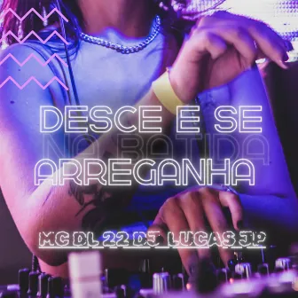 Desce e se arreganha by Dj Lucas JP