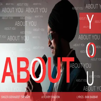 About You by Soranjeet Singh