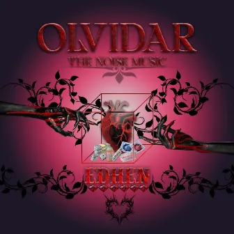 Olvidar by Edhen