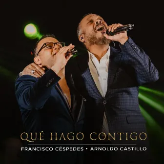 Qué Hago Contigo by Arnoldo Castillo