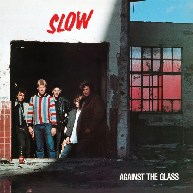 Against the Glass (Re-Mastered)