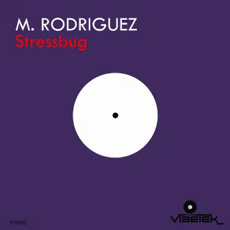 Stressbug by M. Rodriguez