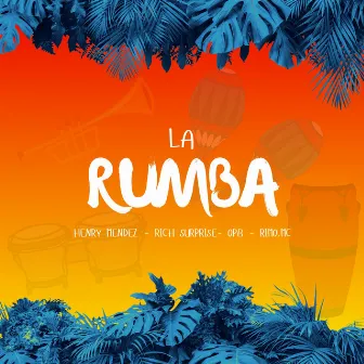 La Rumba by Rich Surprise