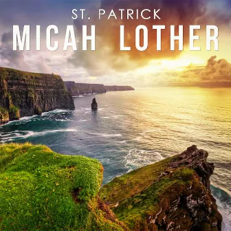 St. Patrick by Micah Lother