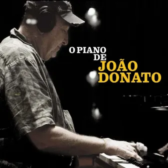 O Piano de João Donato by João Donato