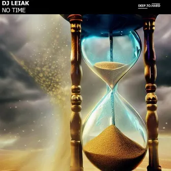 No Time by Dj Leiak