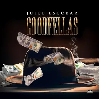 GOODFELLAS by Juice Escobar