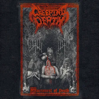 Sacrament of Death by Creeping Death