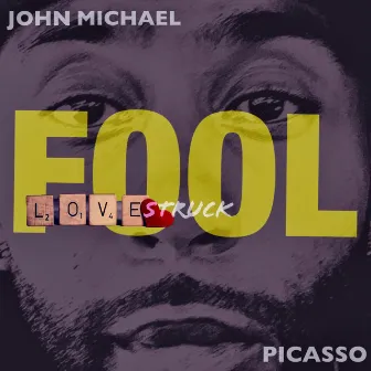 Lovestruck Fool by John Michael Picasso