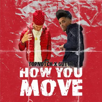 How You Move by Topnotch Tyee