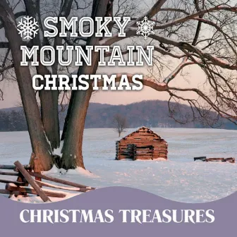 Christmas Treasures: Smoky Mountain Christmas by The Smoky Mountain Band