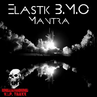 Mantra by Elastik B.M.C