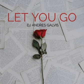 Let You Go by Dj Andres Galvis