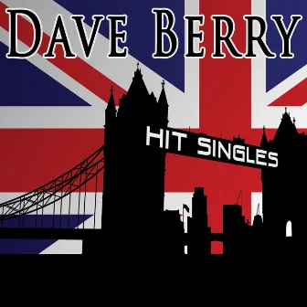 Hit Singles by Dave Berry